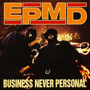 EPMD -  Business Never Personal